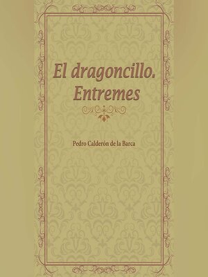 cover image of El Dragoncillo. Entremés